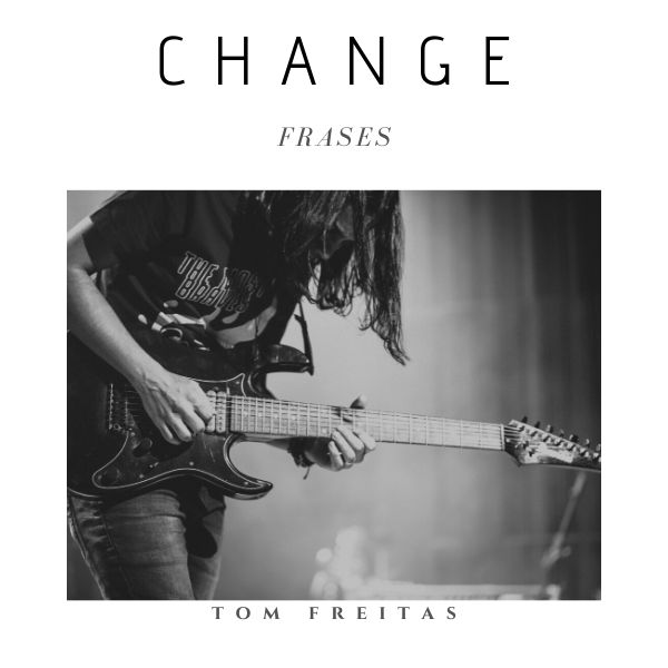 25 Frases Para Voce Melhorar Seus Solos De Guitarra Tom Freitas Learn A New Skill Online Courses And Subscription Services Hotmart